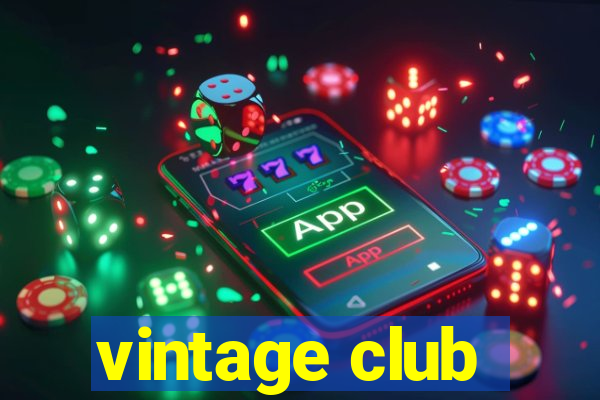 vintage club